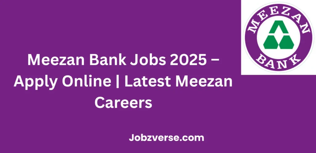 Meezan Bank Jobs 2025 Apply Online Latest Career Openings