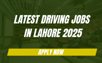 Latest Driving Jobs in Lahore 2025